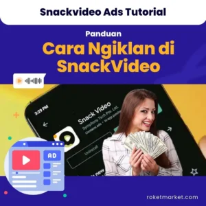 cara-iklan-snackvideo-ads